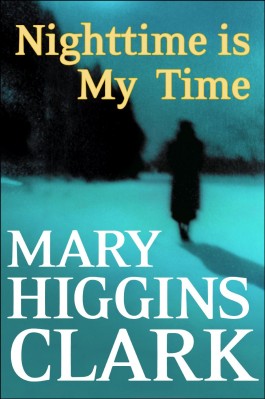 Mary Higgins Clark Nighttime Is My Time