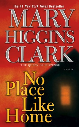 Mary Higgins Clark No Place Like Home
