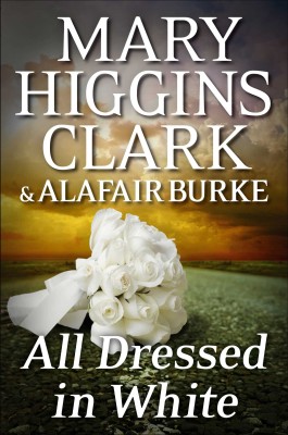 Mary Higgins Clark All Dressed In White